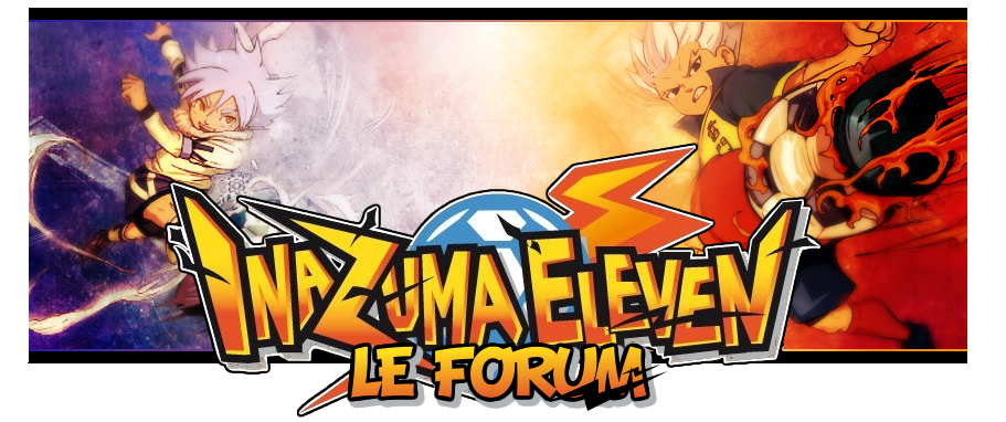 Inazuma Eleven - Le Forum