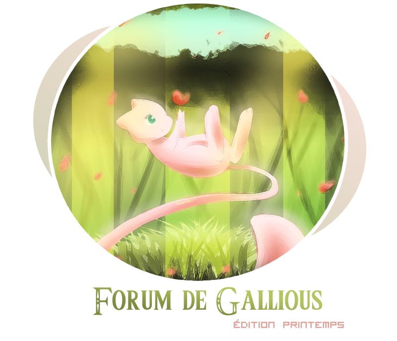 Forum officiel de Gallious