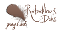 Rebellious Dolls Rebellious Dolls