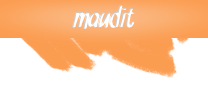 Maudit Maudit